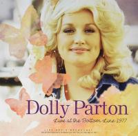 Виниловая пластинка DOLLY PARTON / LIVE AT THE BOTTOM LINE 1977 (1LP)
